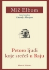 Petoro ljudi koje srećeš u raju