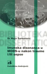 Imunska disonanca u MODS-u nakon traume i/ili sepse