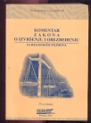 Komentar zakona o izvršenju i obezbeđenju  1. izdanje