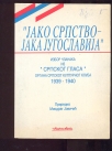 Jako srpstvo jaka Jugoslavija-izbor članaka 1939-40