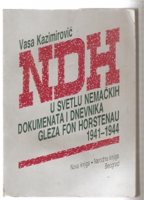 NDH u svetlu nemackih dokumenata i dnevnika Gleza Fon Horstenau 1941-1944