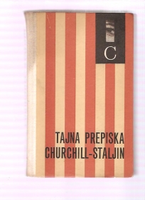 Tajna prepiska Churchill - Staljin 1941 - 1945