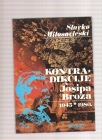 Kontradikcije Josipa Broza 1945-1980