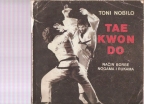Tae kwon do - način borbe nogama i rukama 