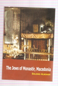 The Jews of Monastir, Macedonia 