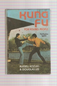 Kung Fu for Young People - the Ving Tsun System