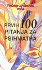 PRVIH 100 PITANJA ZA PSIHIJATRA