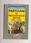 Partizani za pregovaračkim stolom 1941-1945