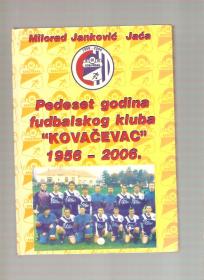 50 godina FK Kovačevac 1956-2006 