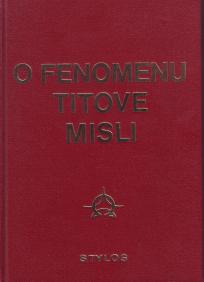 O FENOMENU TITOVE MISLI