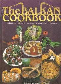 The Balcan Cookbook Traditional Cooking 
