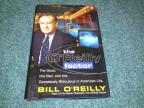 The O`Reilly Factor : The Good, Bad and Completely Ridiculous in American Life
