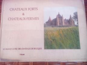 CHATEAUX FORTS - CHATEAUX-FERMES