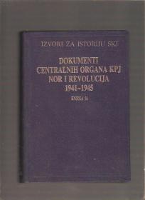 Dokumenti centralnih organa KPJ NOR i revolucija 1941-1945 knjiga br.14 