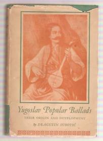 Yugoslav popular ballads  Their Origin and Development (1932)