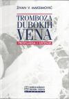 Tromboza dubokih vena - profilaksa i lečenje