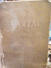 SPARTAK -Istorijski roman iz VII stoljca rimske ere