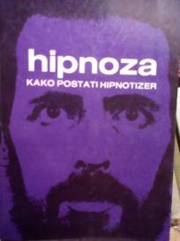 HIPNOZA - kako postati hipnotizer