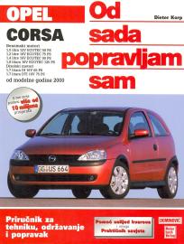 Od sada popravljam sam - Opel Corsa C: priručnik za tehniku, održavanje i popravak