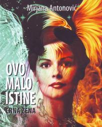 OVO MALO ISTINE - CRNA ŽENA