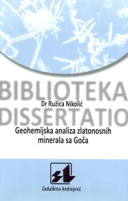 Geohemijska analiza zlatonosnih minerala sa Goča