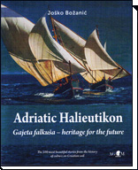 Adriatic Halieutikon Gajeta Falkuša - Heritage for the Future