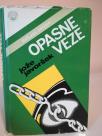 OPASNE VEZE - Dokazi istine