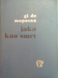 JAKA KAO SMRT