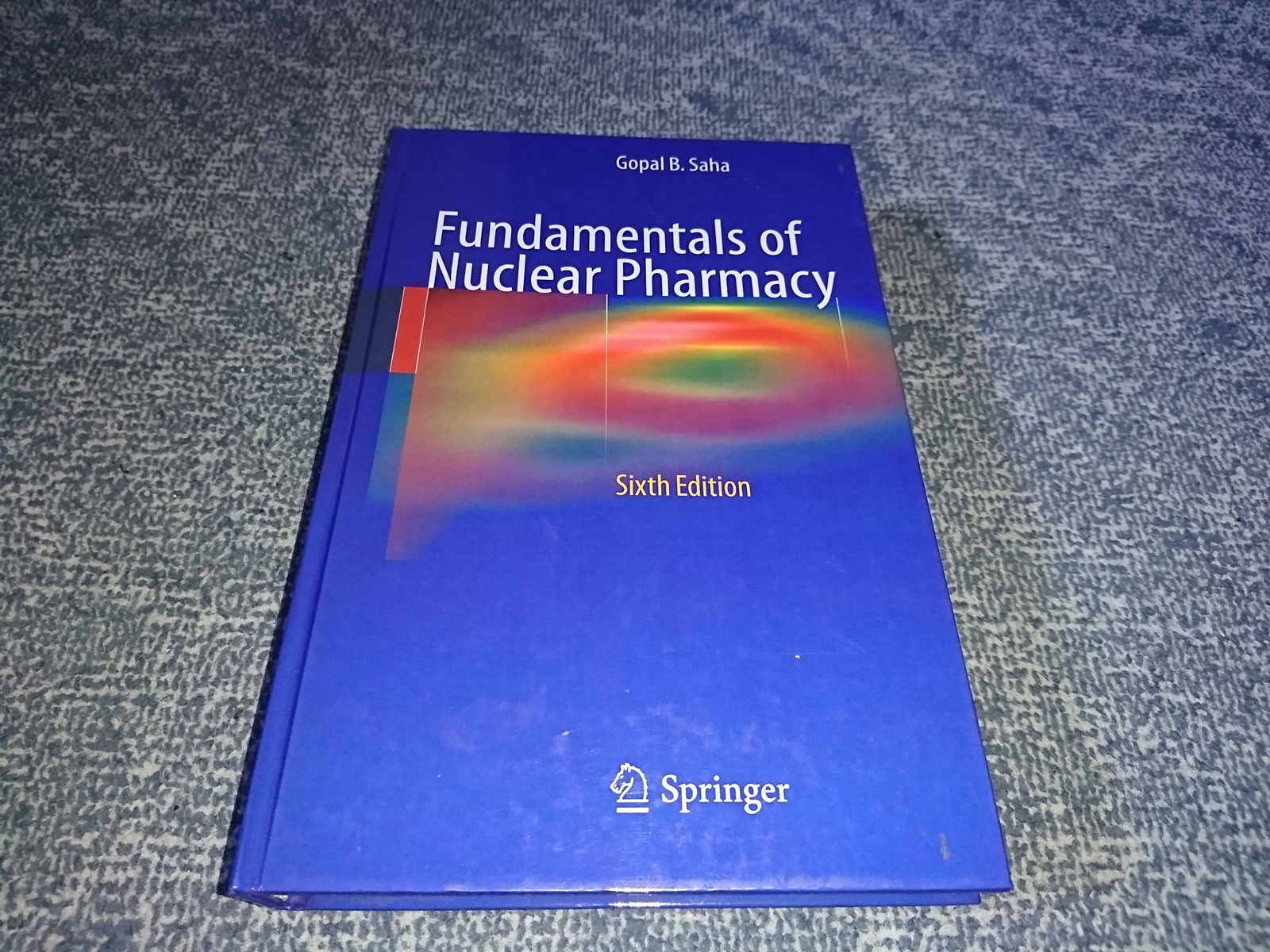 Fundamentals of Nuclear Pharmacy 6th Gopal B Saha: knjiga