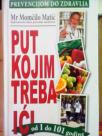 PUT KOJIM TREBA ICI - od 1 do 101 godine