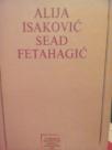 ALIJA ISAKOVIC - SEAT FETAHAGIC