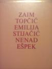 ZAIM TOPCIC-EMILIJA STIJACIC-NENAD ESPEK