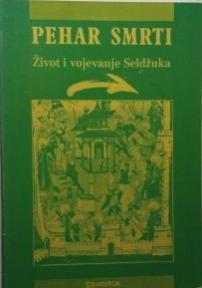 Pehar smrti život i vojevanje Seldžuka