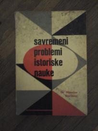 Savremeni problemi istorijske nauke	