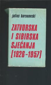 Zatvorska i sibirska sjećanja 1926-1957 