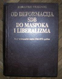 Od deformacija SDB do maspoka i liberalizma	