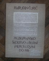 Muslimansko školstvo u Bosni i Hercegovini 1918	