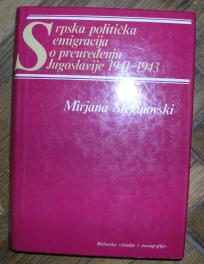 Srpska politička emigracija o preuređenju Jugoslavije 1941 -1943	