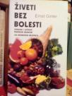 ZIVETI BEZ BOLEST- Ishrana i lecenje presnom hranom