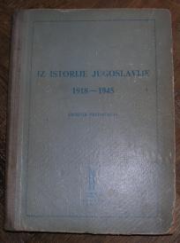 Iz istorije Jugoslavije 1918 - 1945 (zbornik predavanja)