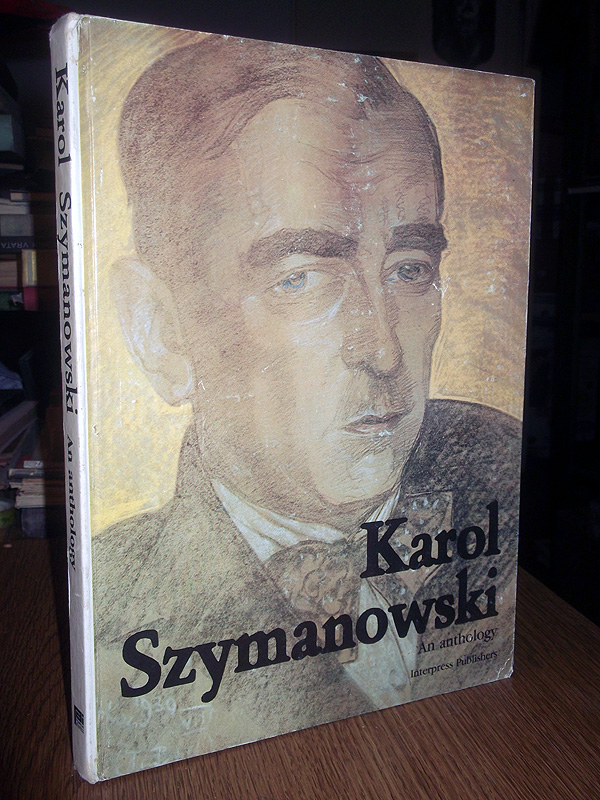 KAROL SZYMANOWSKI: An Anthology - ***: Knjiga | KorisnaKnjiga.com