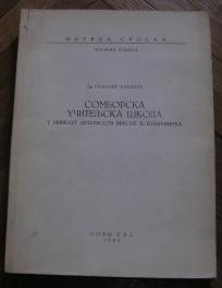 Somborska učiteljska škola, u periodu delatnosti Nikole Đ. Vukićevića 	