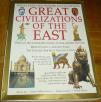 GREAT CIVILIZATIONS OF THE EAST