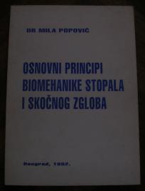 Osnovni principi biomehanike stopala i skočnog zgloba 	