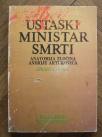 Ustaški ministar smrti, anatomija zločinca Andrije Artukovića	