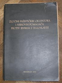 Zločini fašističkih okupatora i njihovih pomagača protiv Jevreja u Jugoslaviji