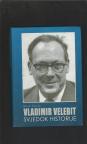 Vladimir Velebit svjedok historije 