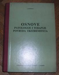 Osnove patologije i terapije povreda ekstremiteta 	