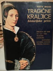 TRAGICNE KRALJICE - Istorijske price