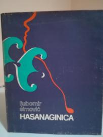HASANAGINICA - drama u dva dela i osam slika
